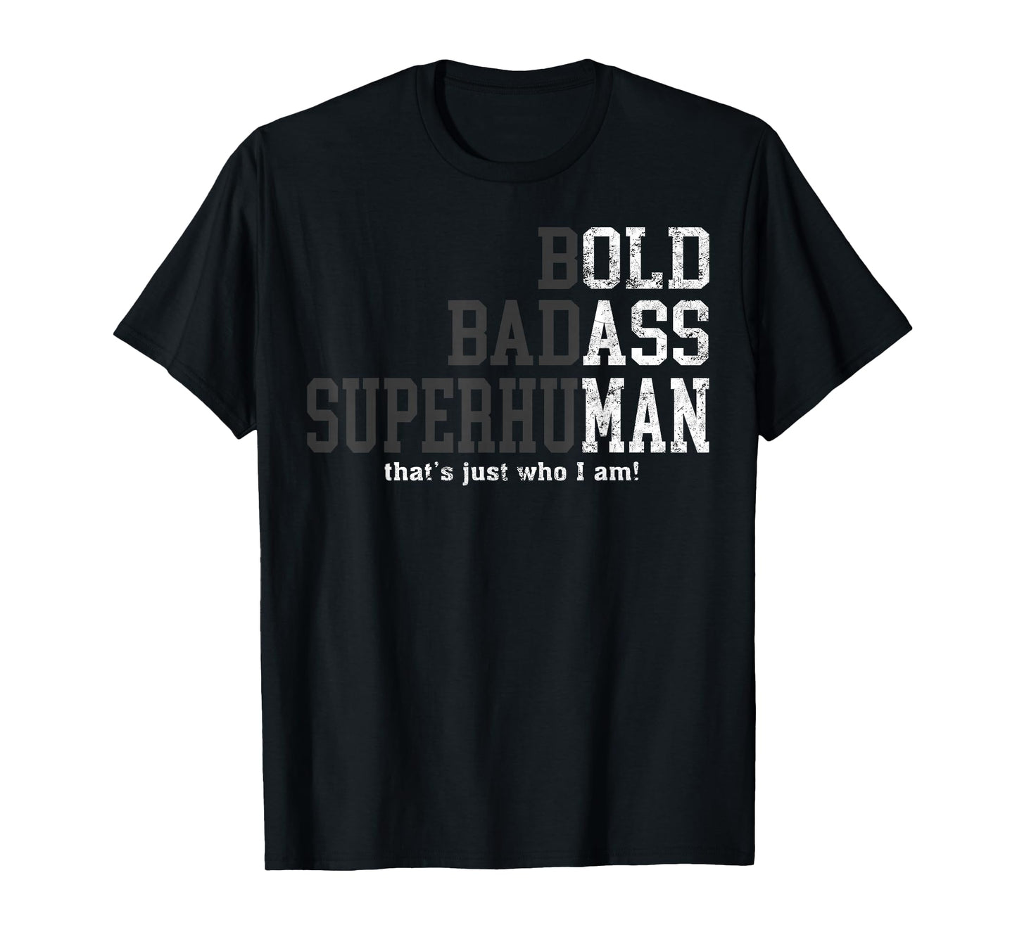 Funny Man Saying Gag Gift Birthday Husband Dad Fathers Day T-Shirt