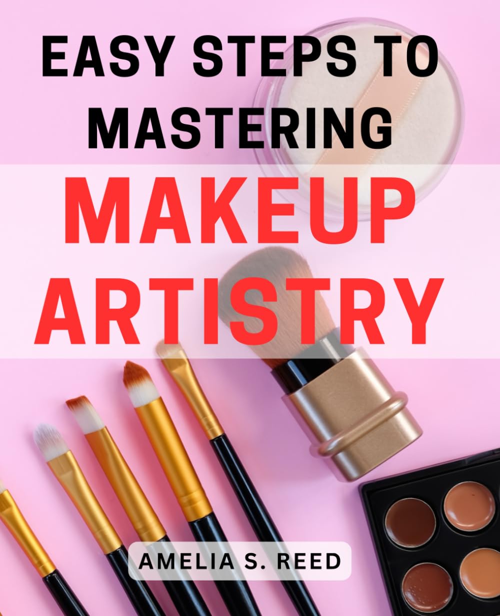 Master Makeup Artistry - Step-by-Step Techniques for Flawless Application | Unlock Your Skills Today