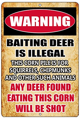Funny Hunting Metal Sign - Baiting Deer Is Illegal - 12" x 8" Wall Decor