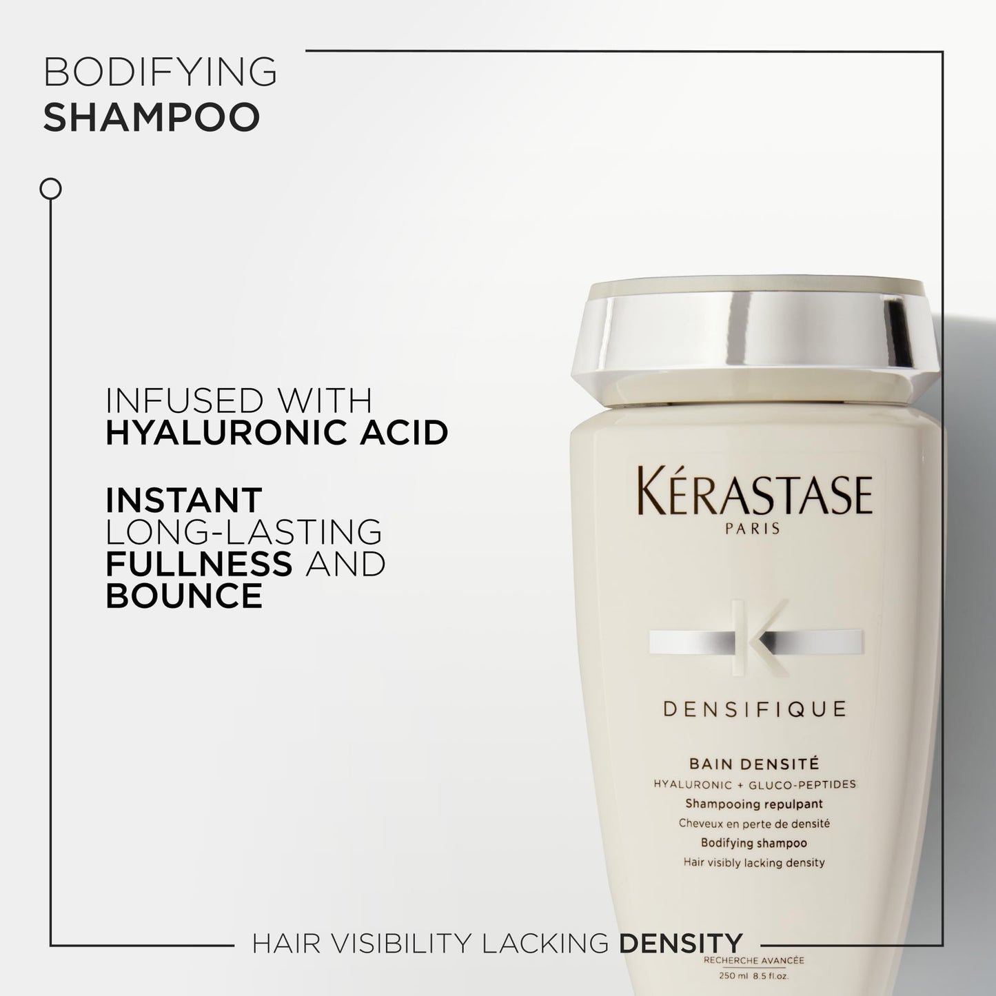 KÉRASTASE Densifique Densité Shampoo, Thickening & Strengthening Shampoo, Removes Build-Up & Adds Shine with Hyaluronic Acid for Fine, Thin & Thinning Hair, 8.5 Fl Oz