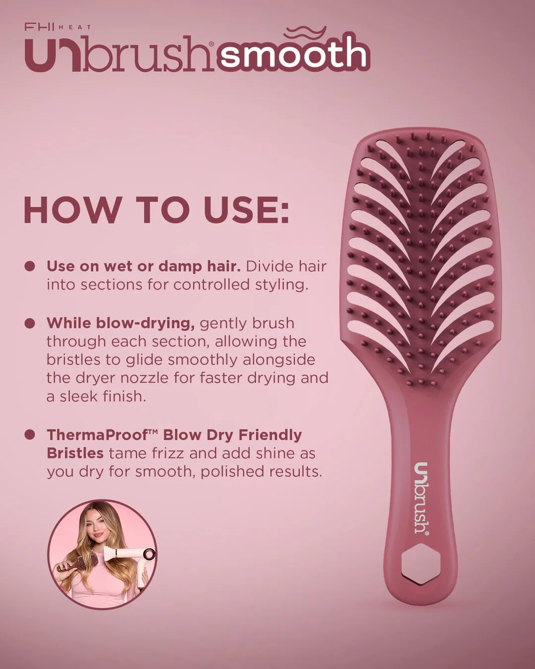FHI Heat UNbrush Smooth Blow Dryer Brush — Blow Out Brush w/ThermaProof Blow-Dry Friendly Bristles, Vented Cushion, Lightweight Handle for Faster Drying, Frizz Control, Salon-Quality Results