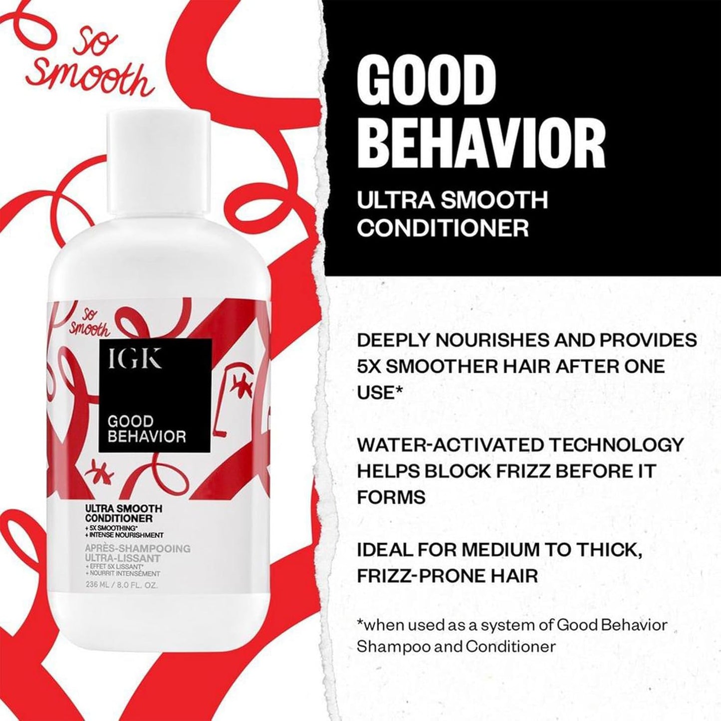 IGK Good Behavior Ultra Smooth Shampoo & Conditioner Set - Frizz Control & Shine | Vegan & Cruelty-Free | 8 oz (Pack of 2)