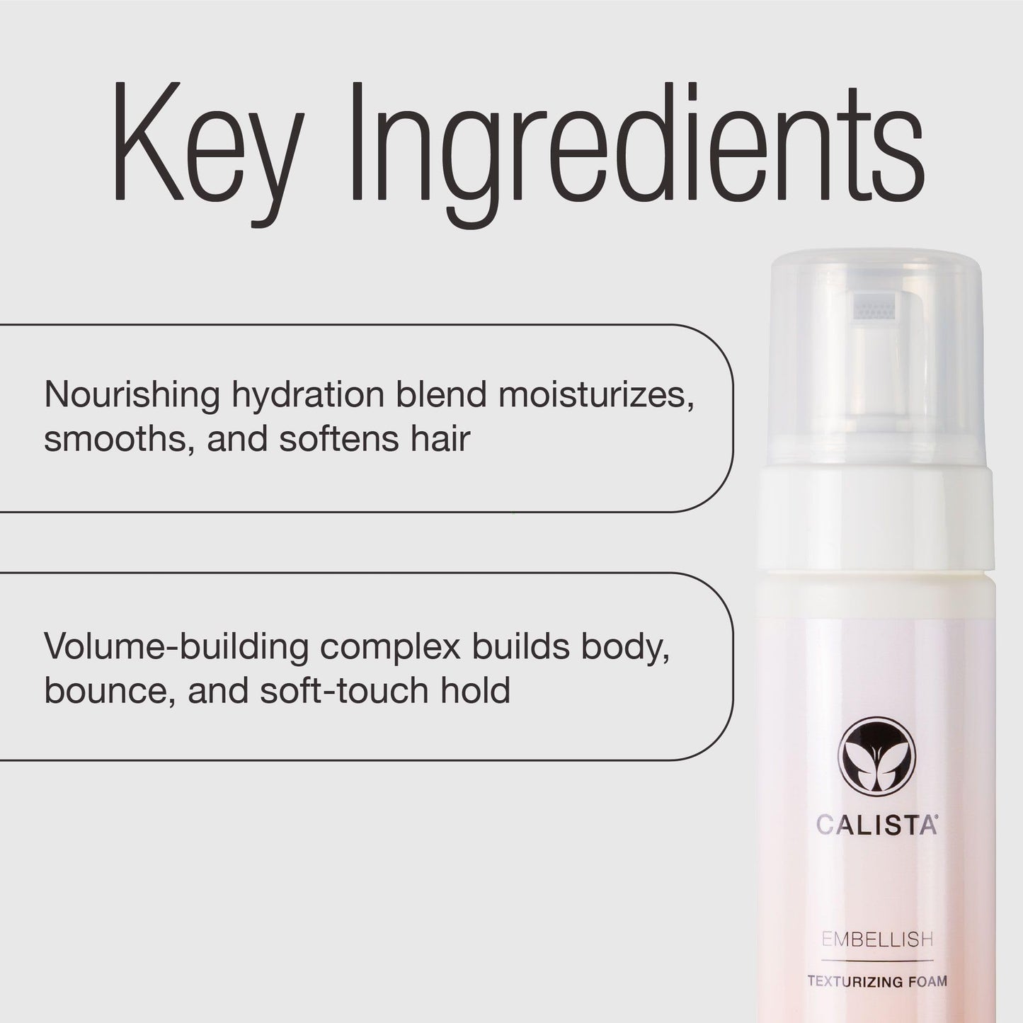 Calista EMBELLISH Texturizing Foam, Volumizing Mousse for Curl Definition, Body & Frizz Control, Creates Touchable Hold & Enhances Natural Texture, Vitamin Infused Lightweight Styling Foam, 7 oz