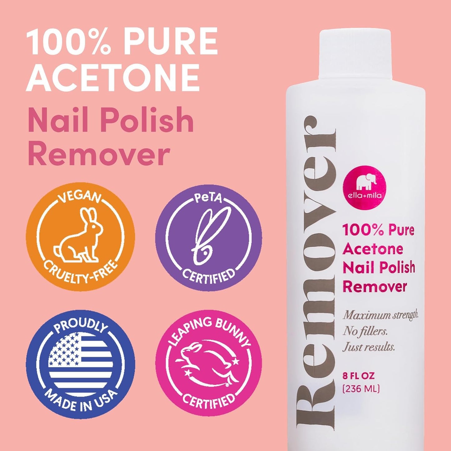 Ella+mila 100% Pure Acetone Nail Polish Remover - Professional Strength Gel for Acrylic & Shellac | 8 fl oz