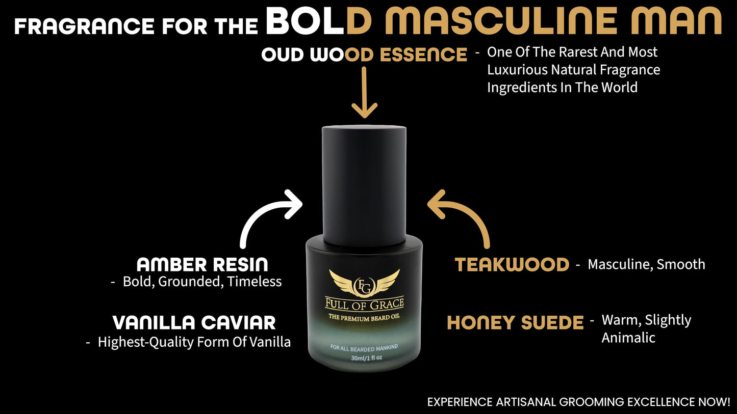 FULL OF GRACE Premium Beard Oil, Organic And Natural, With 22 Ingredients Including Argan, Jojoba, Abyssinian To Condition, Hydrate Beard And Moisturize Facial Skin- Oud, Vanilla Caviar & Amber | 30ml