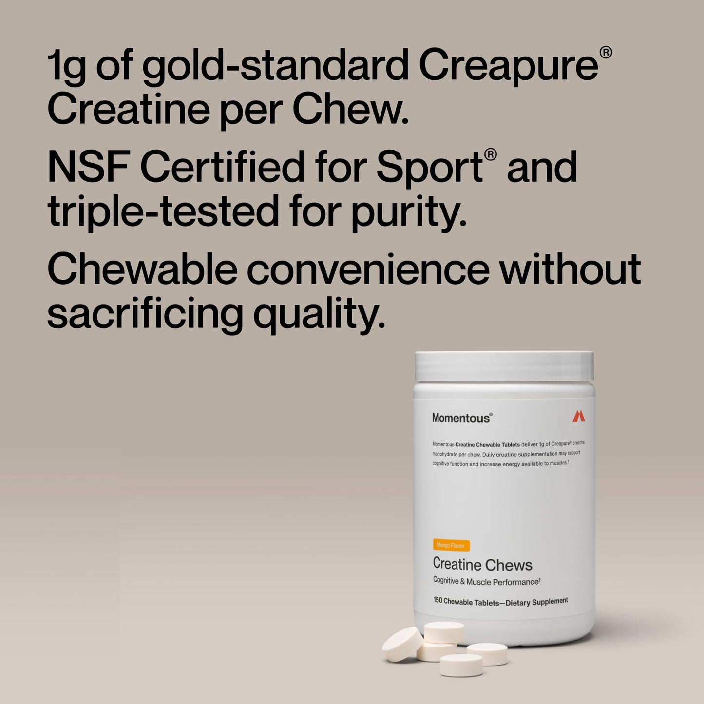 Momentous Creatine Chews - Creatine Monohydrate - Supports Strength, Lean Muscle, & Recovery for Men & Women - NSF Certified for Sport - 150 Chewable Tablets - Mango