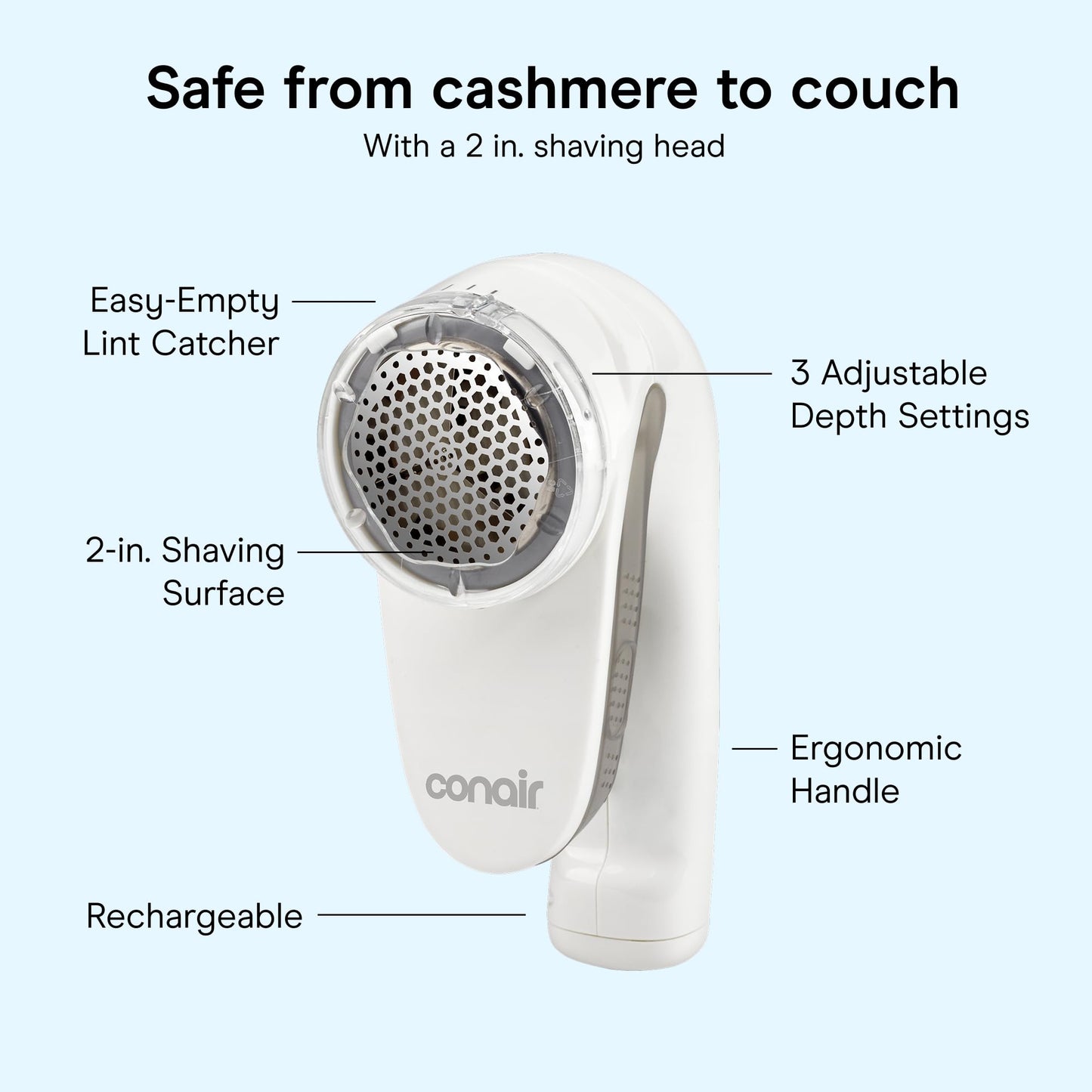 Conair Fabric Shaver and Lint Remover, Rechargeable Portable Clothes Shaver with 3 Settings, Fuzz Remover for Sweaters, Clothing, and Furniture, Large 2-Inch Shaving Head, White
