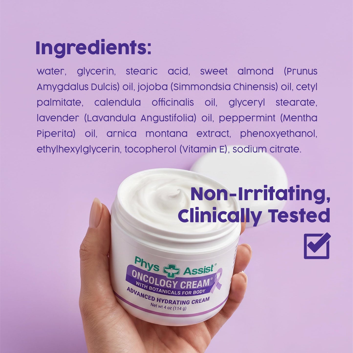 PhysAssist - Oncology Body Cream with Botanicals, 4 oz. Soothing and Hydrating to Stressed Skin. Made with Oils of Lavender, Calendula, and Peppermint. Non-Irritant, Clinically Tested.